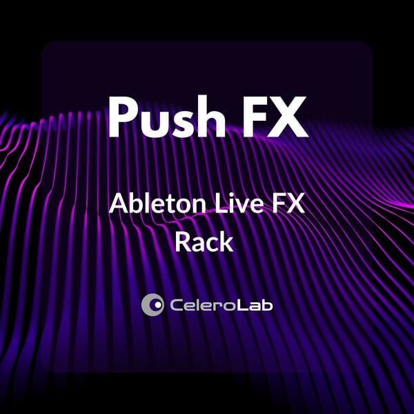 Push FX Rack